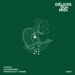 Délices du Midi - Kaval , Product Toss , Farkoner (DDM023)