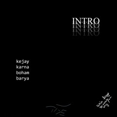 Intro (feat. Barya & Karna) - KeJay & Boham