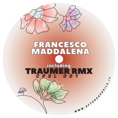 Francesco Maddalena - CPSL001 (Traumer Remix)