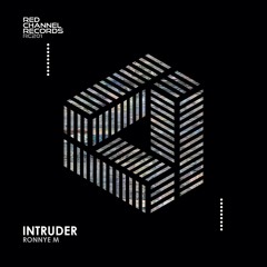 Ronnye M - Intruder (Original Mix)TR MASTER