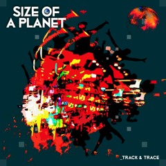 Track & Trace (feat. Steve Edwards, Sophie Henderson & Jody Wildgoose)