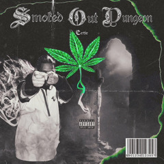 SMOKED OUT DUNGEON (Prod.EERIE)