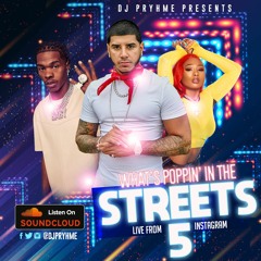 What's Poppin In The Street 5 (Live From Instagram)