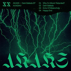 AXXID Premiere / Akaks - Dark Ballada