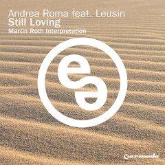 Still Loving (Martin Roth Interpretation) [feat. Leusin]