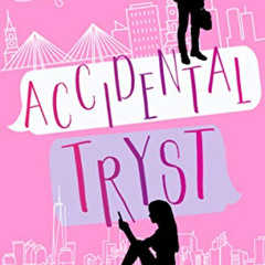 GET KINDLE 💓 Accidental Tryst: A Romantic Comedy (Charleston Book 1) by  Natasha Boy