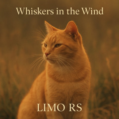Whiskers in the Wind