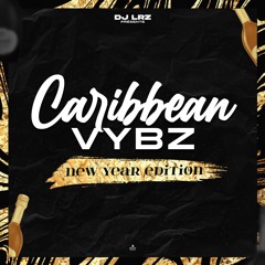 Caribbean Vybz New Years Edition 🔥