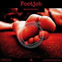 COMING SOON: Grooveterror - Footjob