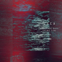 Luca 'Brackish Days' [SBK Recordings]