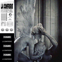 HUMAIN for La Confrerie | Blessing Mix