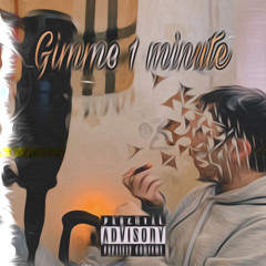 Gimme 1 Minute