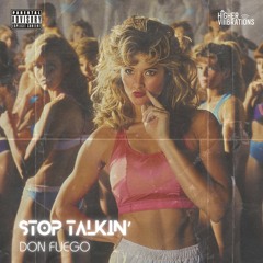 STOP TALKIN' (RADIO EDIT)