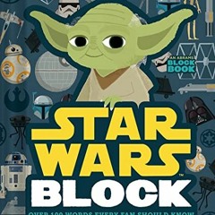 READ EBOOK 💞 Star Wars Block: Over 100 Words Every Fan Should Know (An Abrams Block