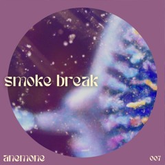 Anemone 007: smoke break