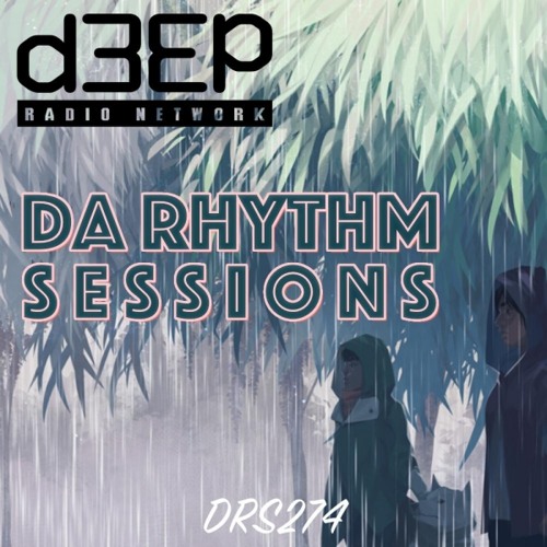 Da Rhythm Sessions 25th August 2020 (DRS274)