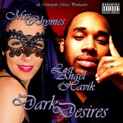 Mrs. Rhymes & Lost Angel of Havik - Dark Desires