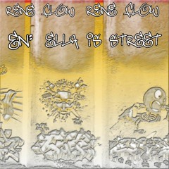 Ella Is Street - Rene Flow - S.R.C