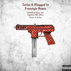 021Kid & Fumez The Engineer , A92 ,Offica (Tarlan & Plugged in freestyle) (Remix)