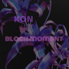 KON - BLACK MOMENT