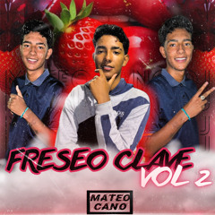 FRESEO CLAVE 2.0-Mateo Cano Dj
