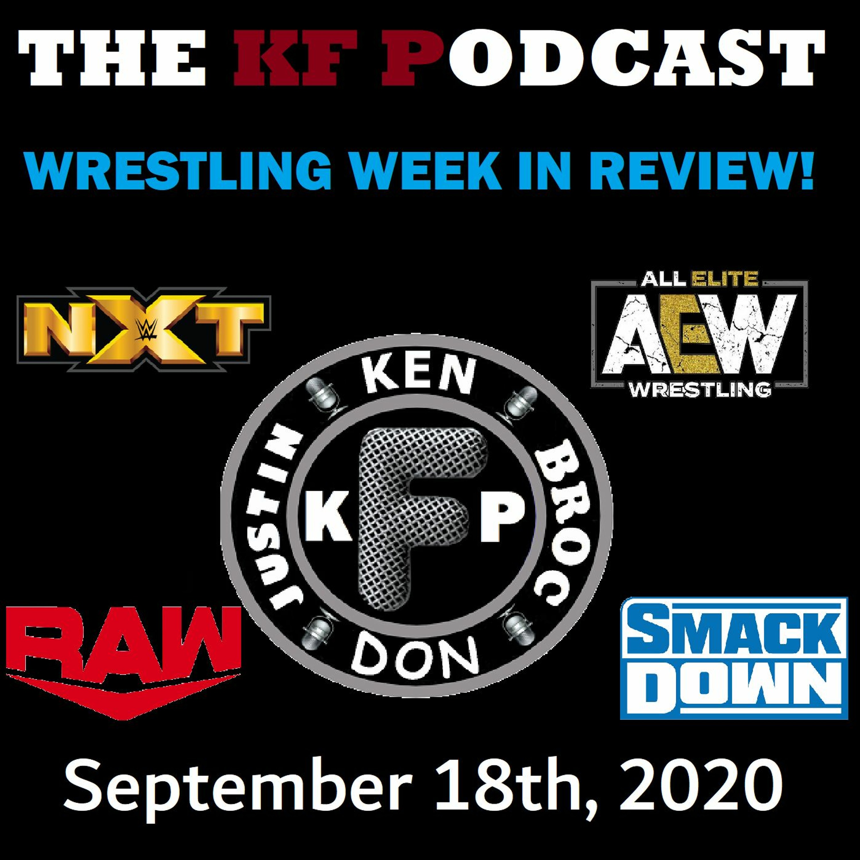 The Wrestling Week in Review! 09/18/2020...What Brand Has the Best Roster? episode artwork