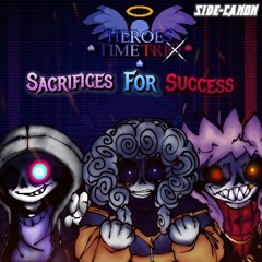 SACRIFICES FOR SUCCESS II