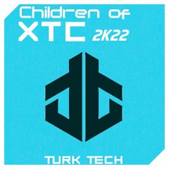 Children Of XTC 2k22 (Extended Mix)