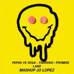 Mashup Farruko vs Promise Land - Pepas Vega