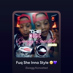 Fuq She inna Style 🥴💜
