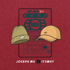 WHY x WU ft. DJ Joseph Wu
