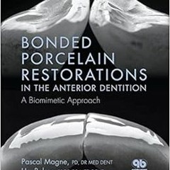 [FREE] PDF ✉️ Bonded Porcelain Restorations in the Anterior Dentition: A Biomimetic A