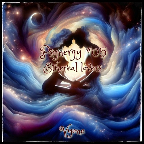 Psynergy #05 - Ethereal lovers