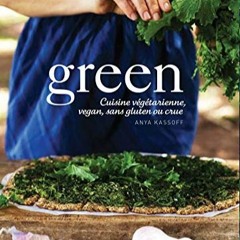 Lire Green : cuisine végétarienne, sans gluten, souvent vegan, parfois crue au format PDF klumN