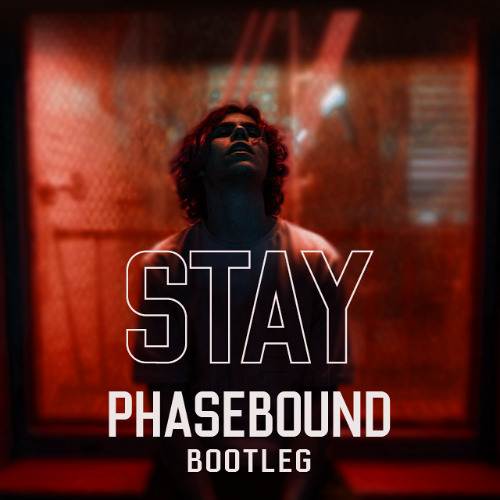 The Kid LAROI, Justin Bieber - Stay (phasebound DNB Bootleg)