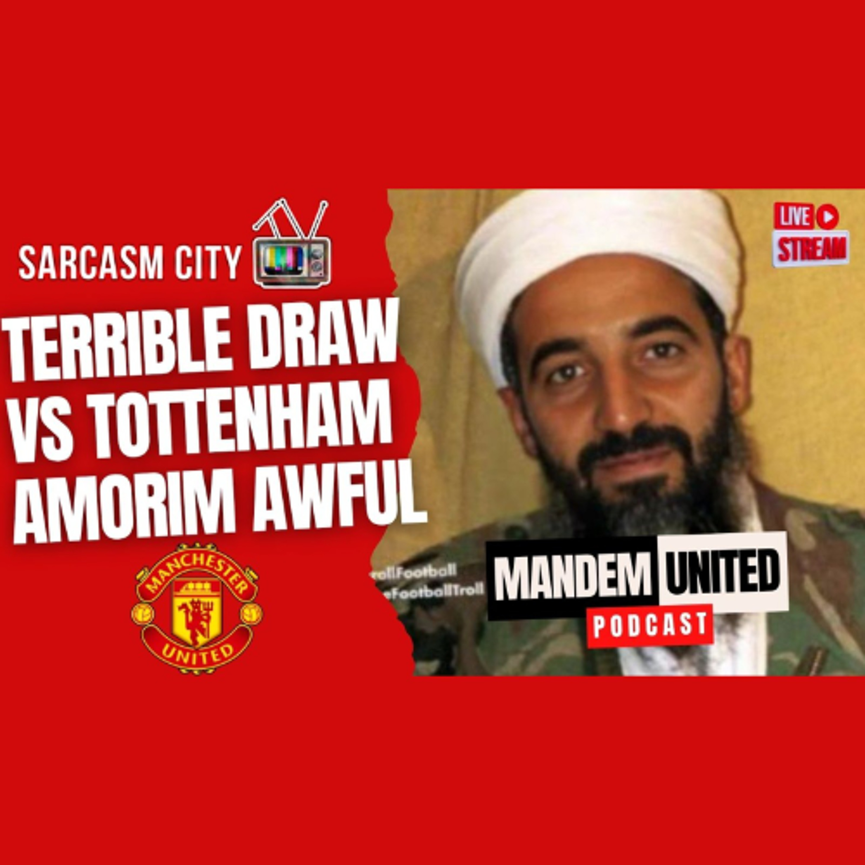 TERRIBLE DRAW VS TOTTENHAM, AMORIM AWFUL AGAIN - ManDem United Podcast