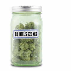 DJ Intel's 420 Mix