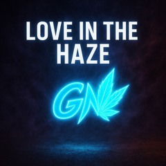 Love in the Haze DnB