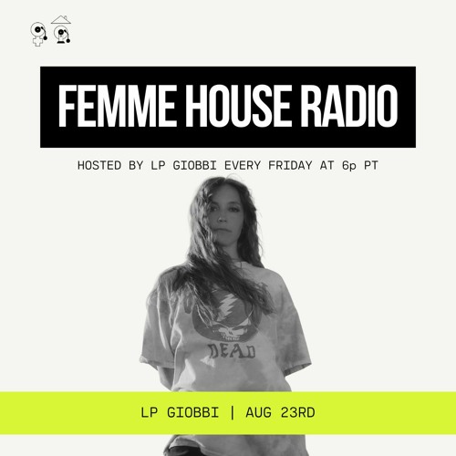 LP Giobbi presents Femme House Radio: Episode 118