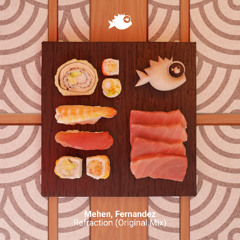 Mehen, Fernandez - "Refraction" (Original Mix)