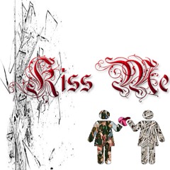 kiss me