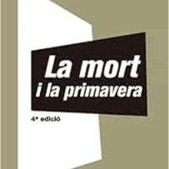 Read PDF 💞 La mort i la primavera (El Club dels Novel·listes) (Catalan Edition) by M