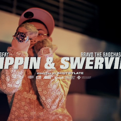 22gfay - Sippin & Swervin Ft Bravo The Bagchaser