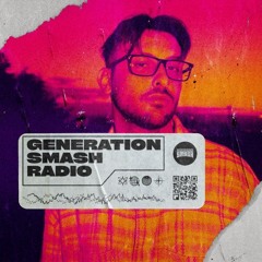 AN3M in the mix - Generation Smash Radio ep. 087