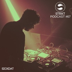 Strikt Podcast #67 - Sickdat