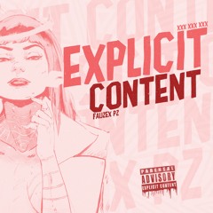 FauzexPZ - Explicit Content (Radio Edit)
