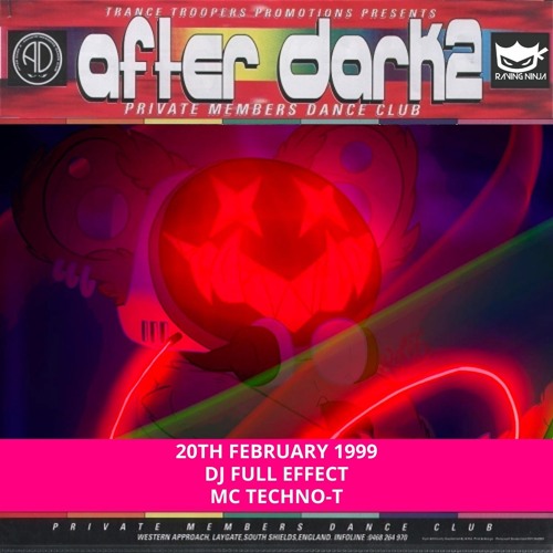 After Dark 2 20-02-1999 Dj Full Effect Mc Techno-T