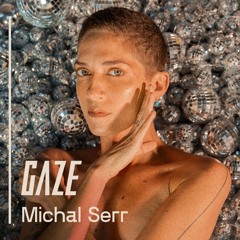Michal Serr // Gaze 811