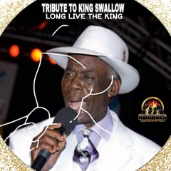 KANABIS SOUND TRIBUTE TO KING SWALLOW RIP