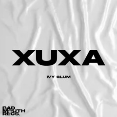IVY GLUM -  XUXA
